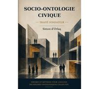 Socio-Ontologie Civique Traité Fondate