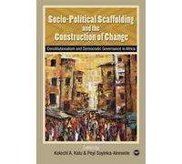 Socio-Political Scaffolding And The Construction Of Change