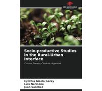 Socio-productive Studies in the Rural-Urban Interface: Colonia Tirolesa, Córdoba, Argentina