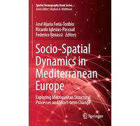 Socio-Spatial Dynamics in Mediterranean Europe: Exploring Metropolitan Structural Processes and Short-term Change