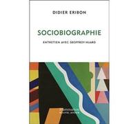 Didier Eribon – Sociobiographie – Entretien avec Geoffroy Huard – Broché