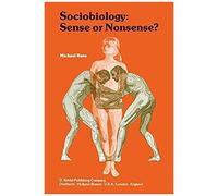 Sociobiology: Sense Or Nonsense?