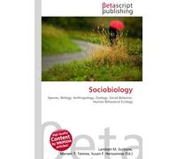Sociobiology: Species, Biology, Anthropology, Zoology, Social Behavior, Human Behavioral Ecology