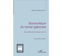Hémery-Hervais Sima Eyi – Sociocritique du roman gabonais – De la méthode à l'analyse du texte
