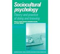 Sociocultural Psychology, Learning in Doing: Social, Cognitive and Computational Perspectives