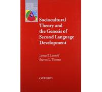 Sociocultural Theory and the Genesis of Second Language Development