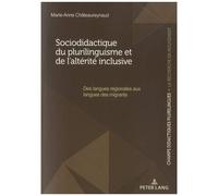 Sociodidactique Du Plurilinguisme Et De L'altérité Inclusive