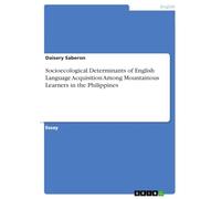 Socioecological Determinants of English Language Acquisition Among Mountainous Learners in the Philippines