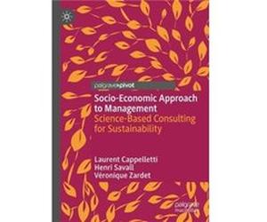 SocioEconomic Approach to Management - Veronique Zardet - Springer International Publishing AG - Livre en Anglais - Hardback Veronique ZardetVeronique Zardet (Auteur)