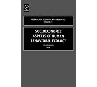 Socioeconomic Aspects of Human Behavioral Ecology, RESEARCH IN ECONOMIC ANTHROPOLOGY