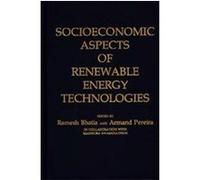 Socioeconomic Aspects of Renewable Energy Technologies Ramesh Bhatia (Auteur)