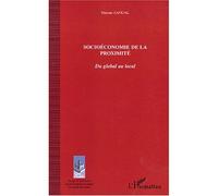 Socioéconomie de la proximité Du global au local - Hassan Zaoual - L'harmattan - broché - Etude