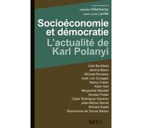 Socioéconomie et démocratie : l'actualité de Karl Polanyi