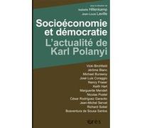 Socioéconomie et démocratie : l'actualité de Karl Polanyi Jean-Louis Laville (Direction), Isabelle Hillenkamp (Direction), HILLENKAMP ISABELLE/LAVILLE JEAN-LOUIS (Auteur)