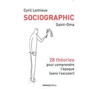 Sociographic : 28 théories pour comprendre l'époque (sans l'excuser)