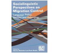 Sociolinguistic Perspectives On Migration Control