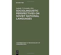Sociolinguistic Perspectives On Soviet National Languages
