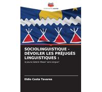 SOCIOLINGUISTIQUE - DÉVOILER LES PRÉJUGÉS LINGUISTIQUES :: le jeune Sateré-Mawé "sans langue".
