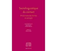 Sociolinguistique du contact. Dictionnaire des termes et concepts
