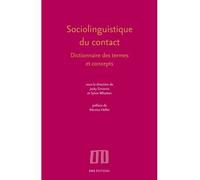 Sociolinguistique du contact. Dictionnaire des termes et concepts