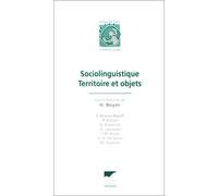 Sociolinguistique, Territoires Et Objets