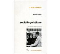 Sociolinguistique William Labov (Auteur), Pierre Encrevé (Contributions), Alain Kihm (Contributions)