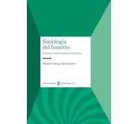 Sociologia del fumetto. Concetti, metodi e pratiche di ricerca