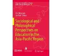 Sociological And Philosophical Perspectives On Education In The Asia-Pacific Region