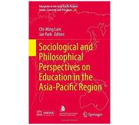 Sociological And Philosophical Perspectives On Education In The Asia-Pacific Region