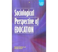 Sociological Perspective of Education by Raman Behari Lal and Sunita Palod