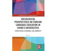 Sociological Perspectives on Foreign Language Education in China’s Universities