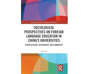 Sociological Perspectives on Foreign Language Education in China’s Universities