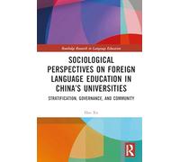 Sociological Perspectives on Foreign Language Education in China’s Universities: Stratification, Governance, and Community