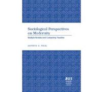 Sociological Perspectives On Modernity