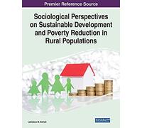 Sociological Perspectives On Sustainable Development And Poverty Reduction In Rural Populations