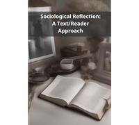 Sociological Reflection: A Text/Reader Approach