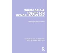Théorie sociologique et sociologie médicale – Routledge