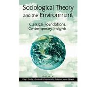 Sociological Theory and the Environment