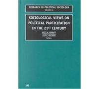 Sociological Views on Political Participation in the 21st Century, RESEARCH IN POLITICAL SOCIOLOGY