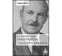 Sociologie analytique de talcott parsons - Chazel f. - Sorbonne Universite Presses - broché - Essai