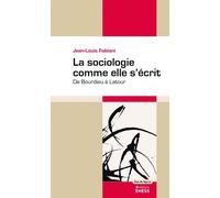 Sociologie comme elle s'écrit - De Bourdieu à Latour - Jean-Louis Fabiani - Ecole Des Hautes Etudes En Sciences Sociales - broché - Essai