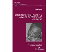 Sociologie de Jean-Marc Éla à partir du décryptage de l’œuvre