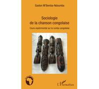 Gaston M'Bemba-Ndoumba – Sociologie de la chanson congolaise – Rumba congolaise – Broché