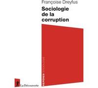 Sociologie de la corruption Françoise Dreyfus (Auteur)