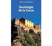 Sociologie de la Corse Jean-Louis Fabiani (Auteur)