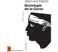 Sociologie de la Corse Jean-Louis Fabiani (Auteur)