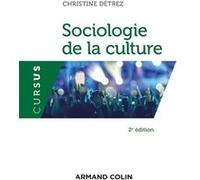Sociologie de la culture Christine Détrez (Auteur)