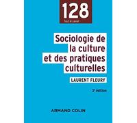 Sociologie De La Culture Et Des Pratiques Culturelles