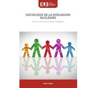 SOCIOLOGIE DE LA DISSUASION NU IRE: Acteurs, croyances et pratiques stratégiques