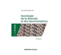 Sociologie de la diversité et des discriminations 2nde édition - Olivier Masclet - Armand Colin - broché - Essai